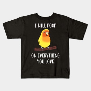 yellow lovebird will poop on everything you love Kids T-Shirt